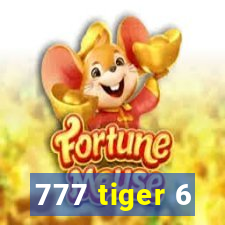 777 tiger 6